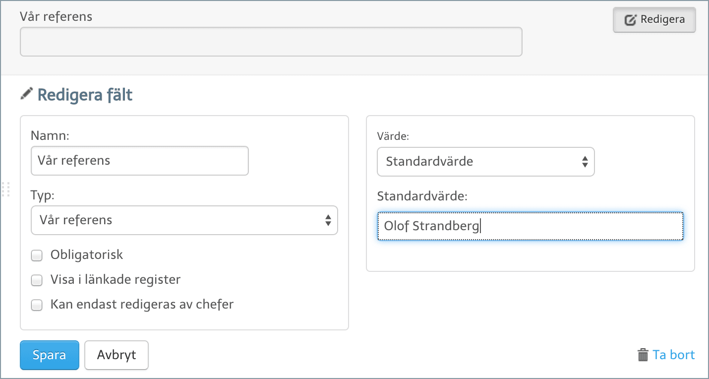 Förifyllt fältvärde med standardtext.